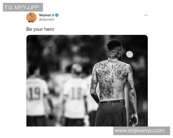 揭开足球明星刺青背后的故事与意义探索他们的个性与信仰 揭开足球明星刺青背后的故事与意义探索他们的个性与信仰